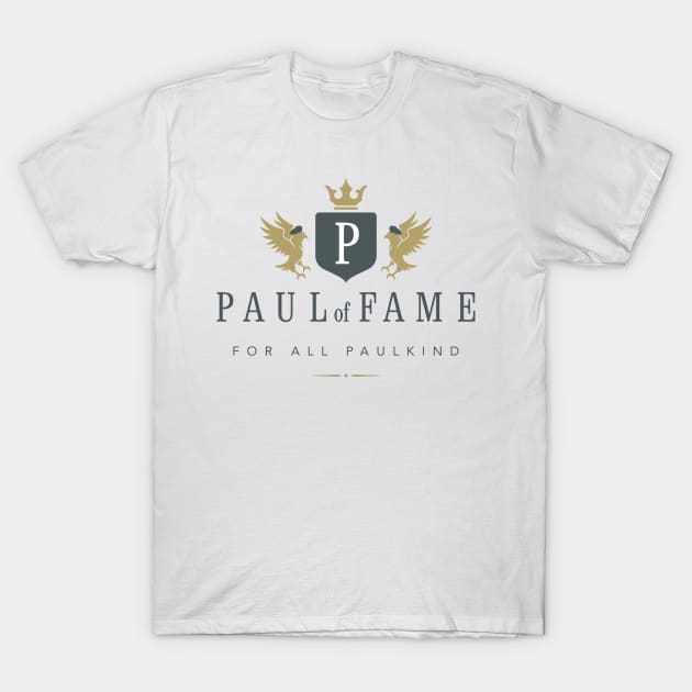 Official Paul of Fame T-Shirt by Official Paul of Fame